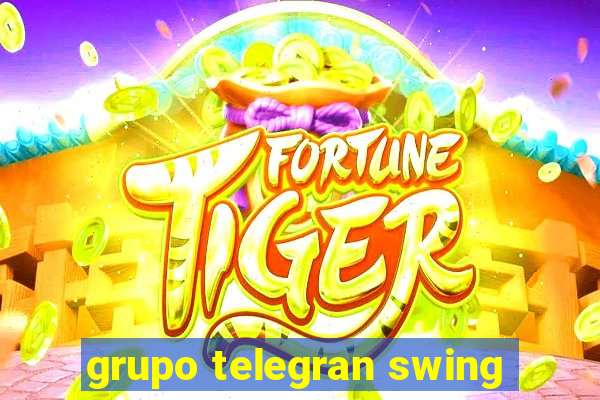 grupo telegran swing