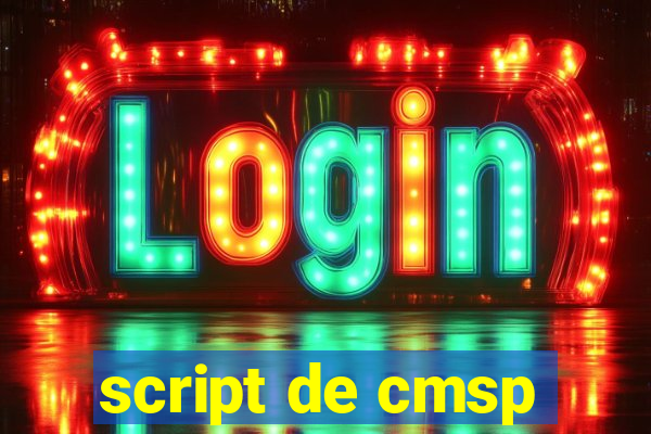 script de cmsp