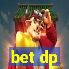 bet dp