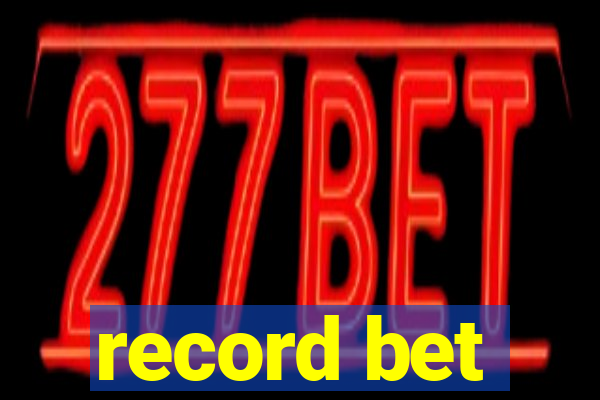 record bet