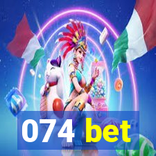 074 bet