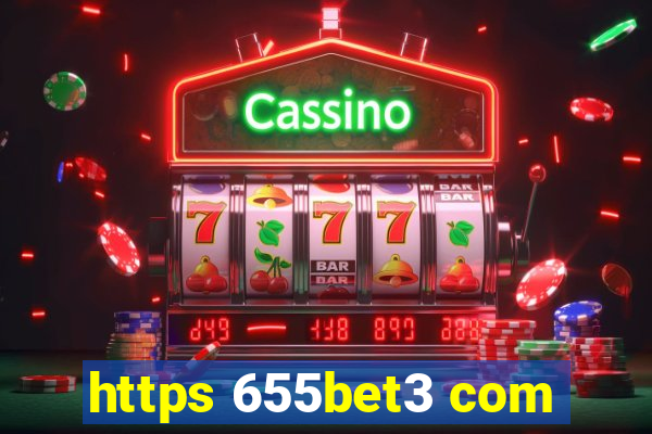 https 655bet3 com