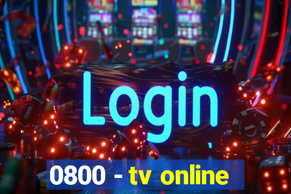 0800 - tv online