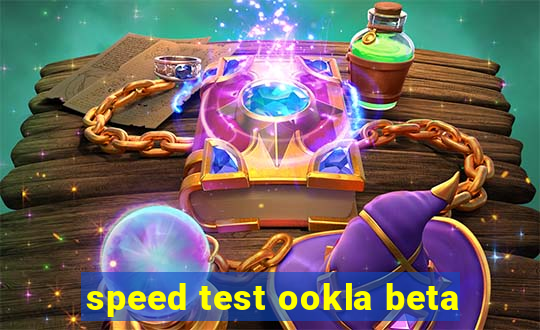 speed test ookla beta