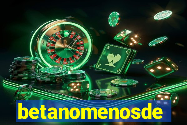 betanomenosde