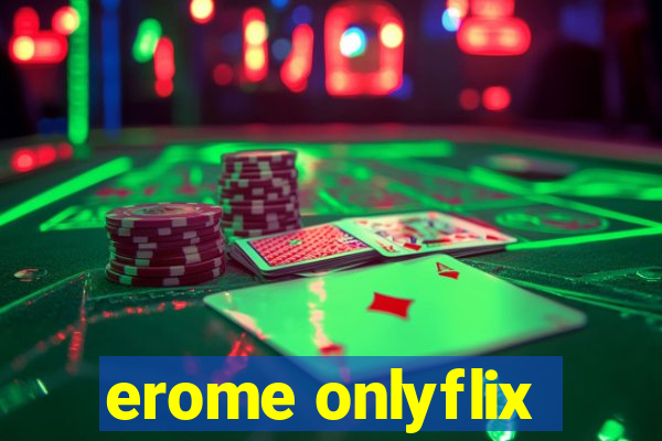 erome onlyflix