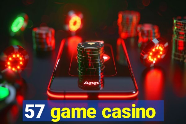 57 game casino