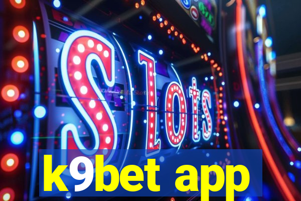 k9bet app