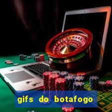 gifs do botafogo para whatsapp