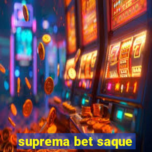 suprema bet saque