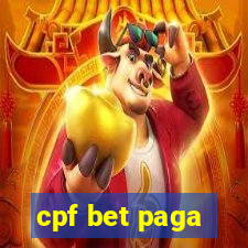 cpf bet paga