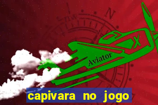 capivara no jogo do bicho