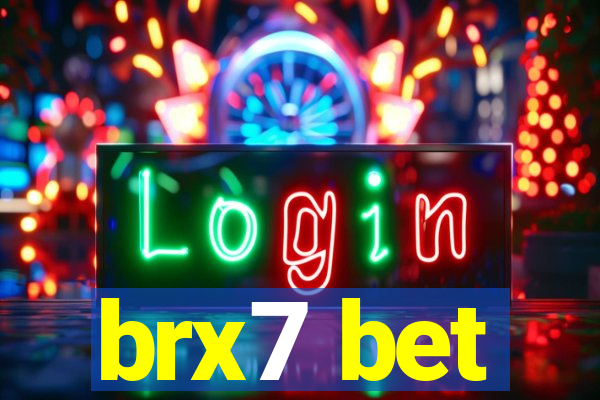 brx7 bet