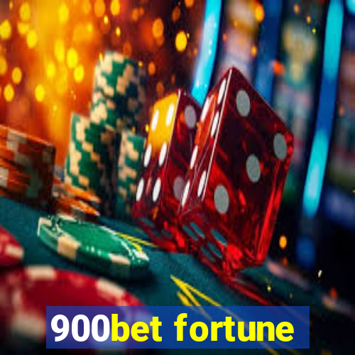 900bet fortune