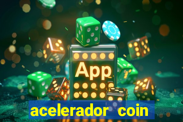 acelerador coin master 2024