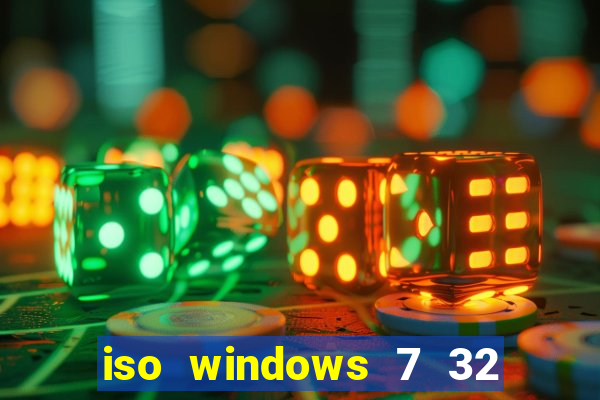 iso windows 7 32 bits pt br download