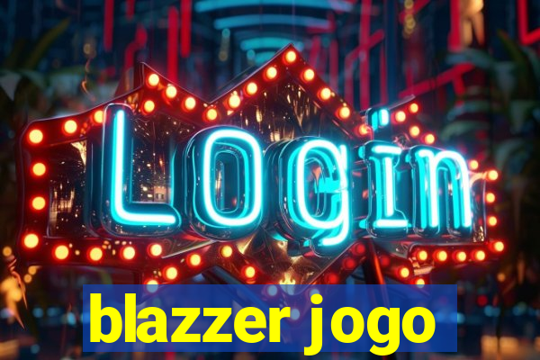 blazzer jogo