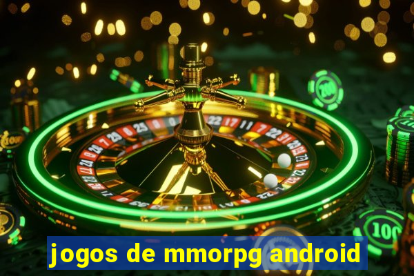 jogos de mmorpg android