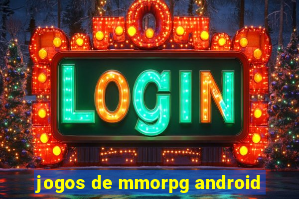 jogos de mmorpg android