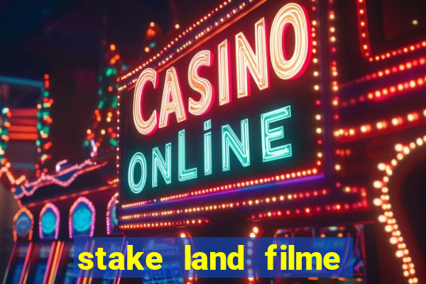 stake land filme completo dublado