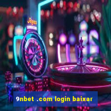 9nbet .com login baixar