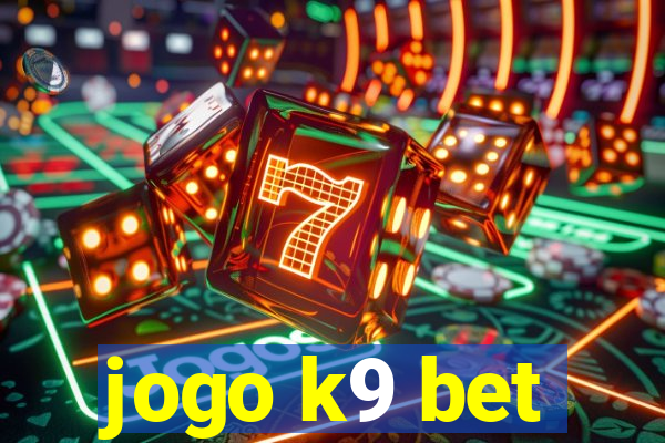 jogo k9 bet