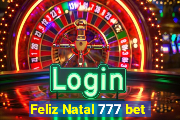 Feliz Natal 777 bet