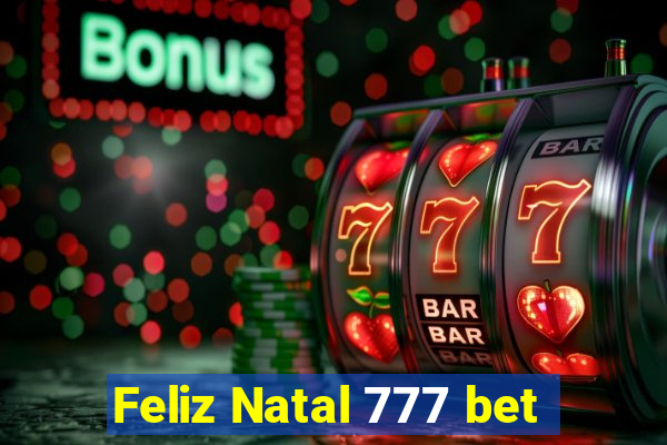 Feliz Natal 777 bet