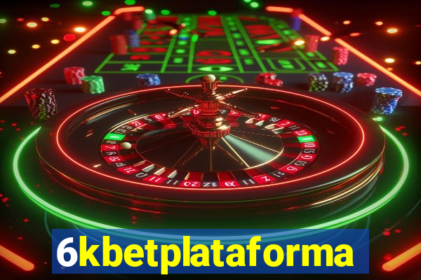 6kbetplataforma