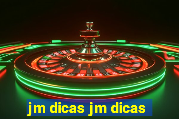 jm dicas jm dicas