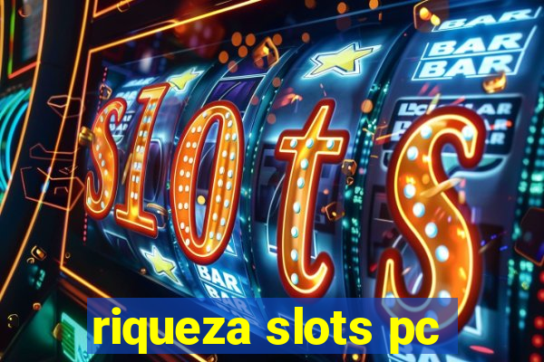 riqueza slots pc