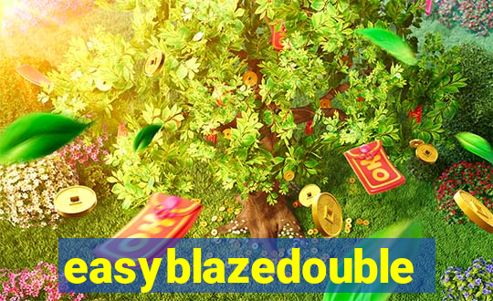 easyblazedouble