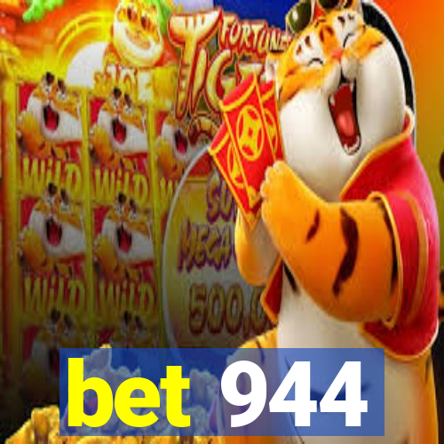 bet 944