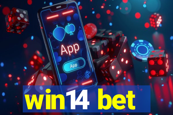 win14 bet