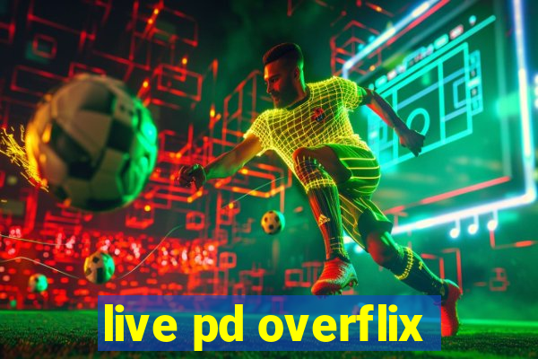 live pd overflix