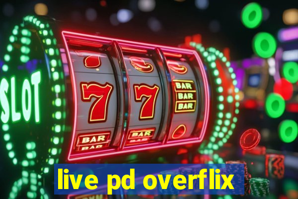 live pd overflix