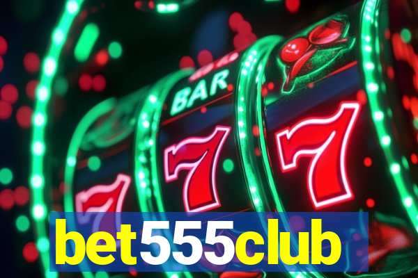 bet555club