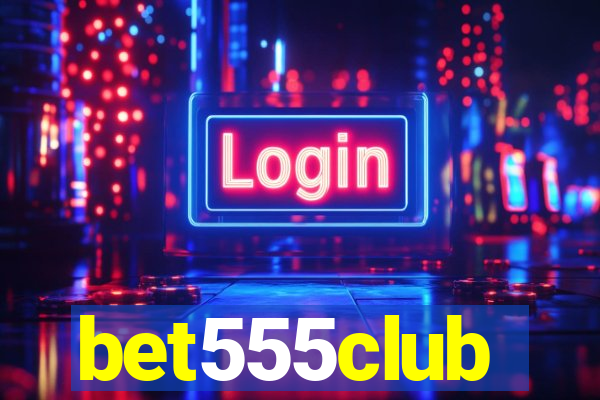 bet555club