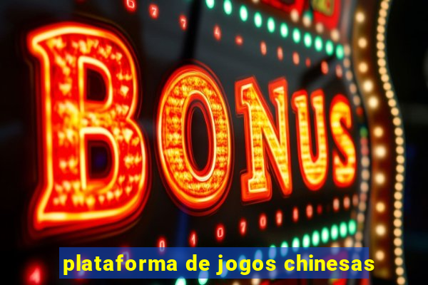 plataforma de jogos chinesas