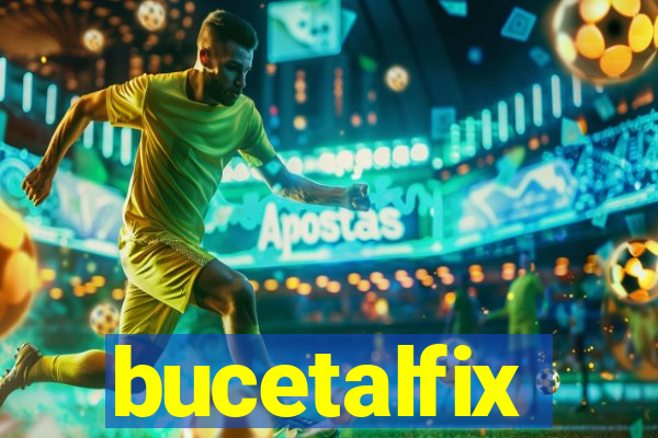 bucetalfix