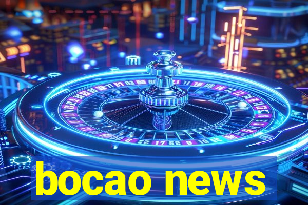 bocao news