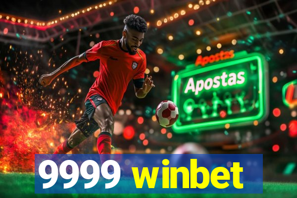 9999 winbet