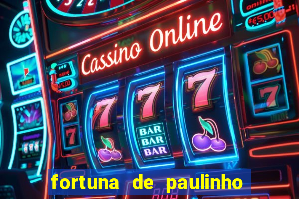 fortuna de paulinho roupa nova