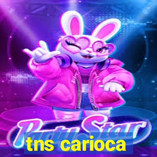 tns carioca