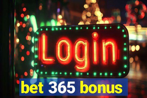 bet 365 bonus