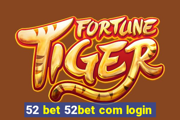 52 bet 52bet com login