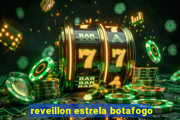 reveillon estrela botafogo