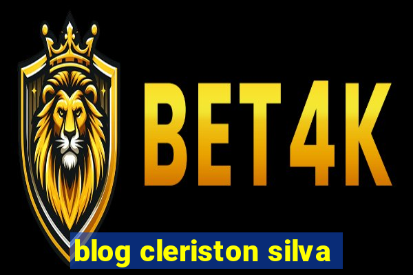 blog cleriston silva