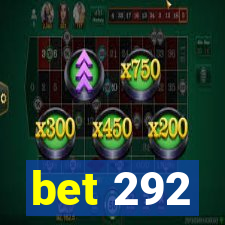 bet 292