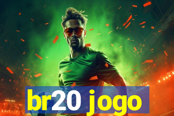 br20 jogo